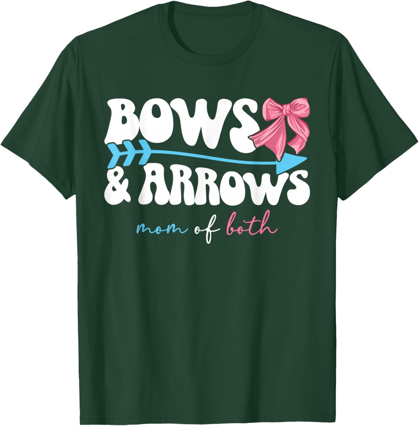 Bows & Arrows Mom of Both Mama of Girl and Boy T-Shirt - T-Shirt | Forest
