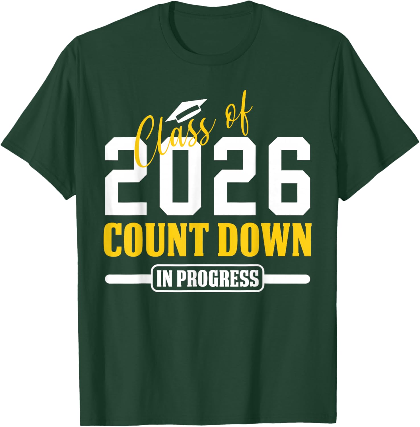 Class of 2026 Countdown in Progress Funny Seniors Graduation T-Shirt - T-Shirt | Forest