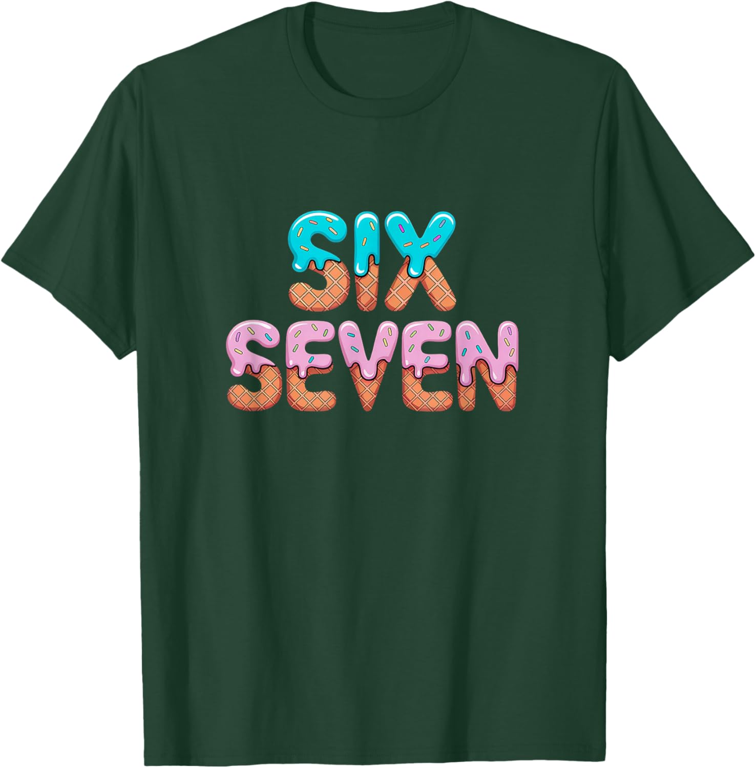 Funny 67 6 7 Drippy Bright Colors Ice Cream Style Drip 67 T-Shirt - T-Shirt | Forest