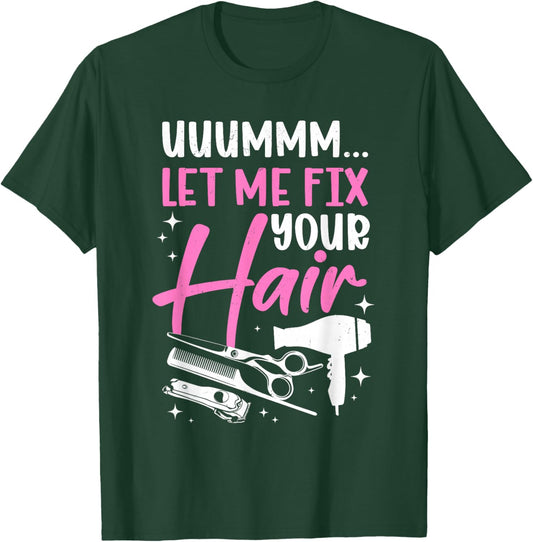 Funny Hairstylist Art Women Barber Hairdresser T-Shirt - T-Shirt | Forest