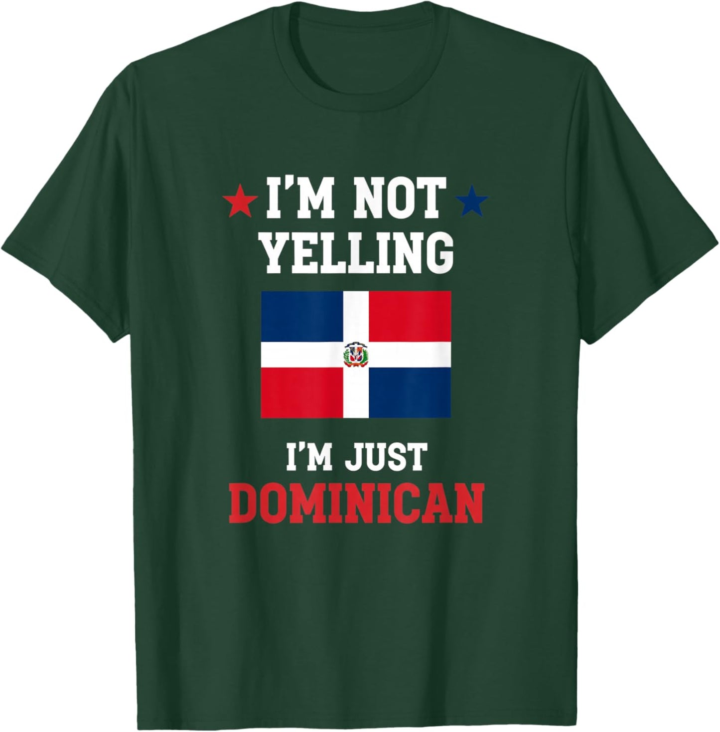 I'm Not Yelling I'm Just Dominican Kids Dominican Pride T-Shirt - T-Shirt | Forest