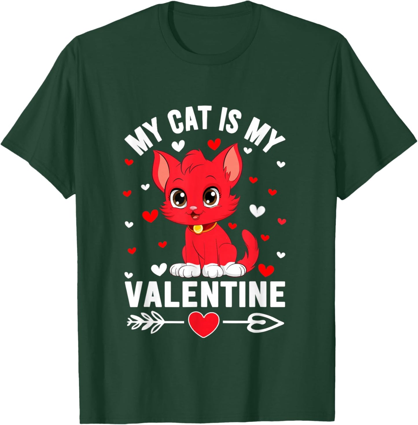 My Cat is My Valentine Cute Cat Heart Love Romantic Hearts T-Shirt - T-Shirt | Forest