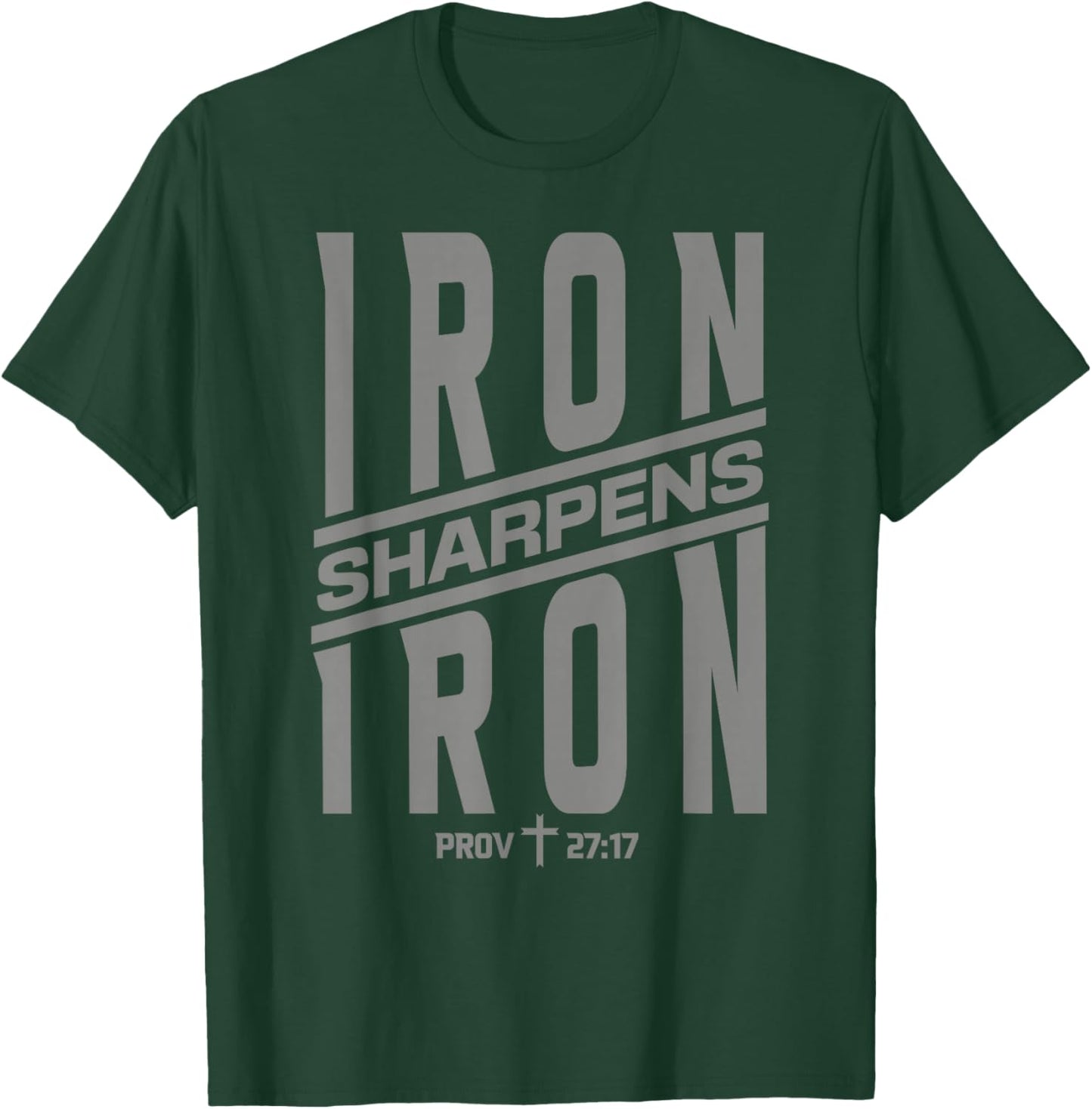 Proverbs 27:17 Iron Sharpens Iron Bible Scripture Gym T-Shirt - T-Shirt | Forest