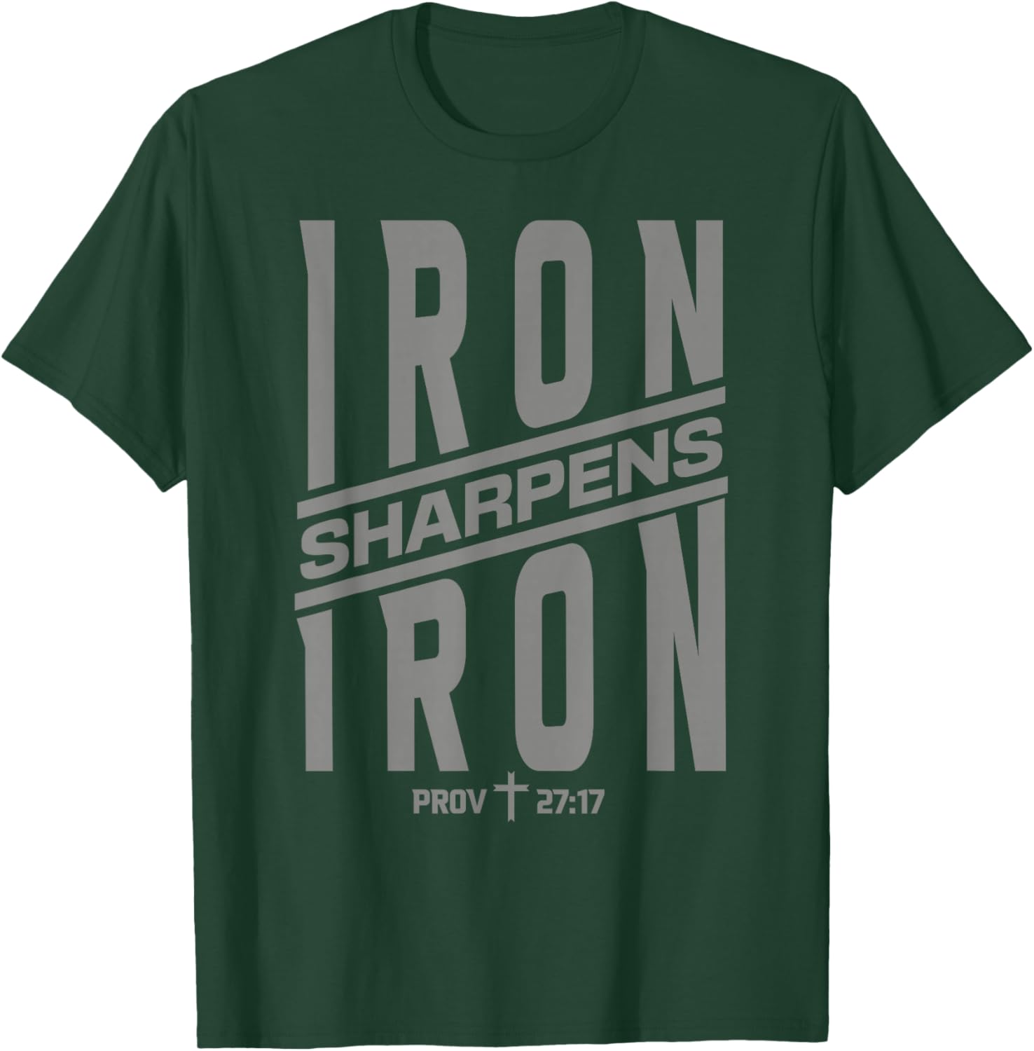 Proverbs 27:17 Iron Sharpens Iron Bible Scripture Gym T-Shirt - T-Shirt | Forest