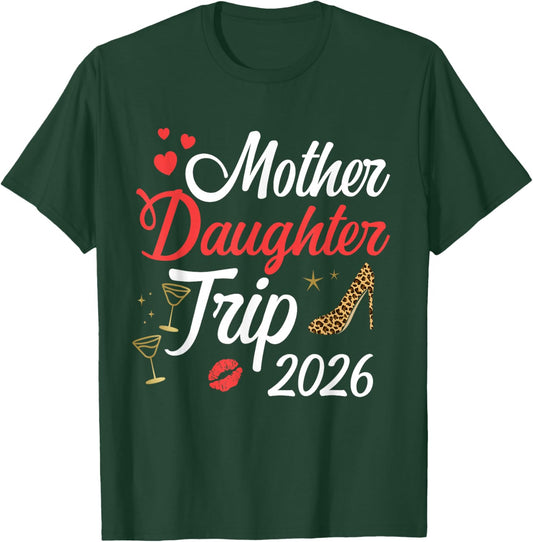 Mother Daughter Trip 2026 Matching mom Daughter Vacation T-Shirt - T-Shirt | Forest