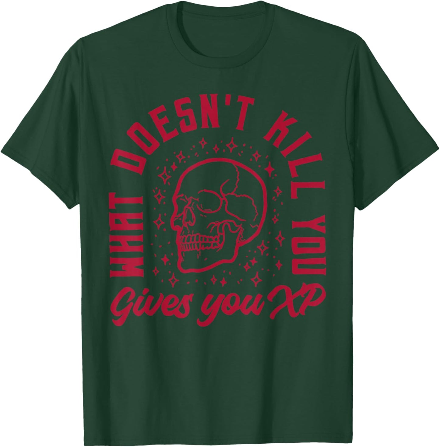 What Doesn’t Kill You Gives You XP Funny Skull Meme T-Shirt - T-Shirt | Forest