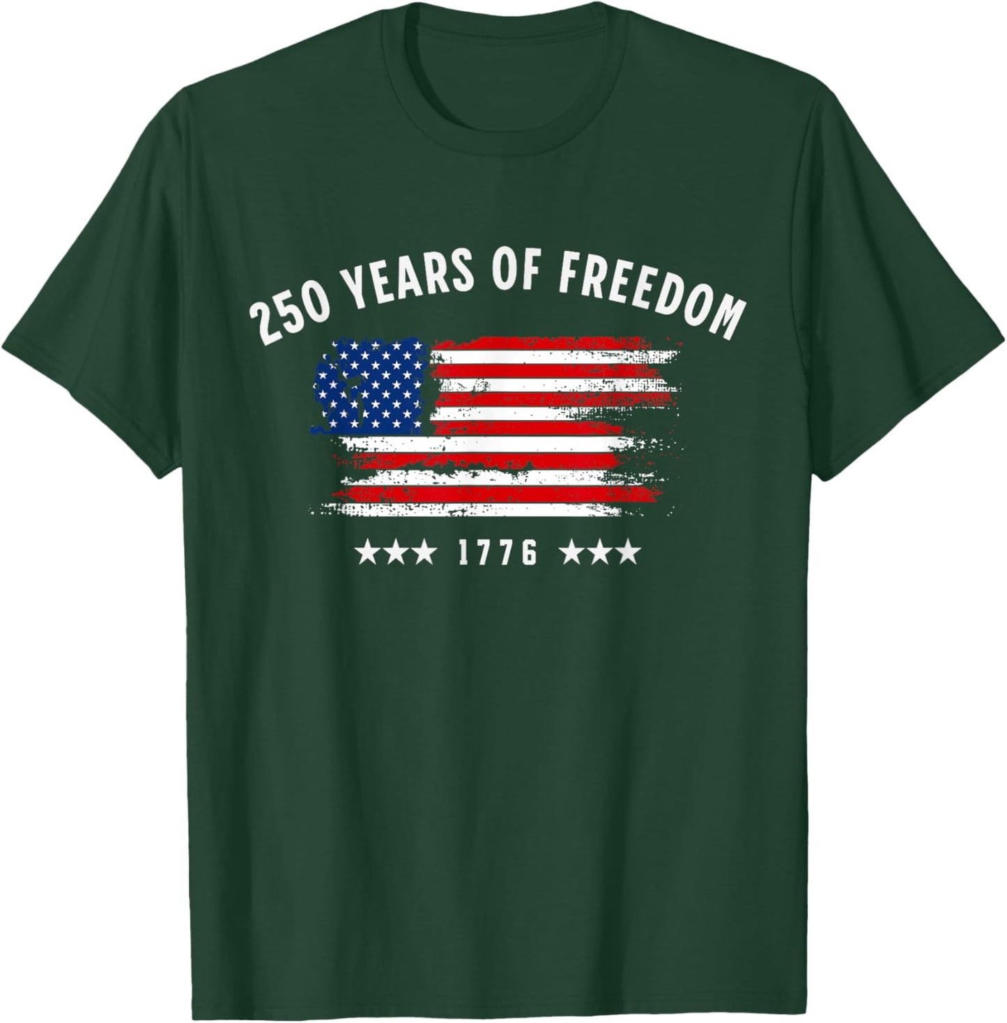 250 Years of Freedom USA Flag Patriotic T-Shirt - T-Shirt | Forest