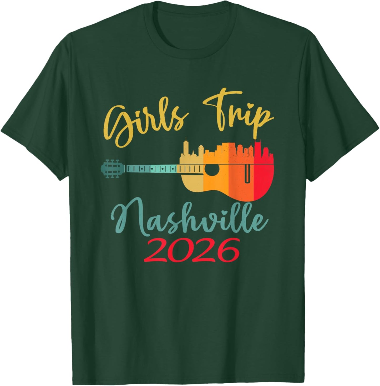 Nashville Country Music Girls Trip 2026 Guitar Weekend T-Shirt - T-Shirt | Forest