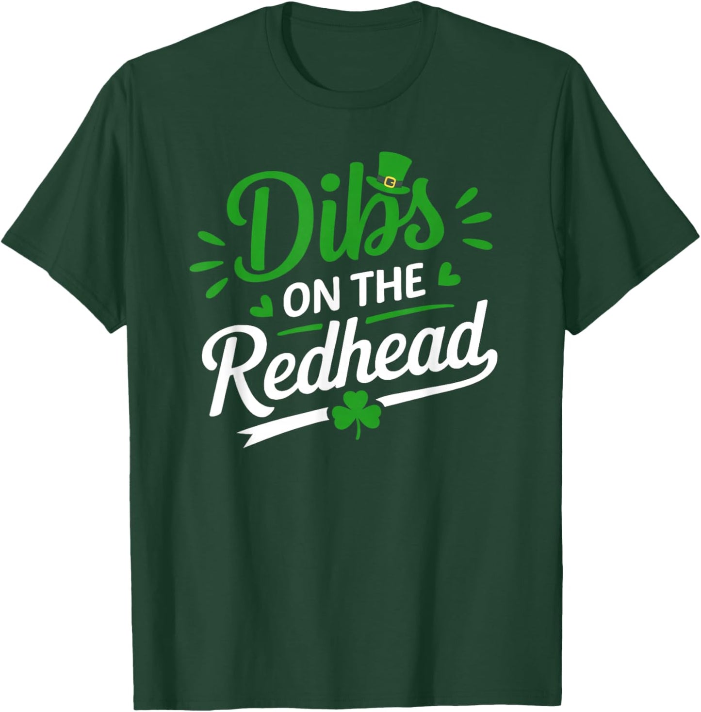 Dibs On The Redhead Shamrock St Patricks Day Men Women Kids T-Shirt - T-Shirt | Forest