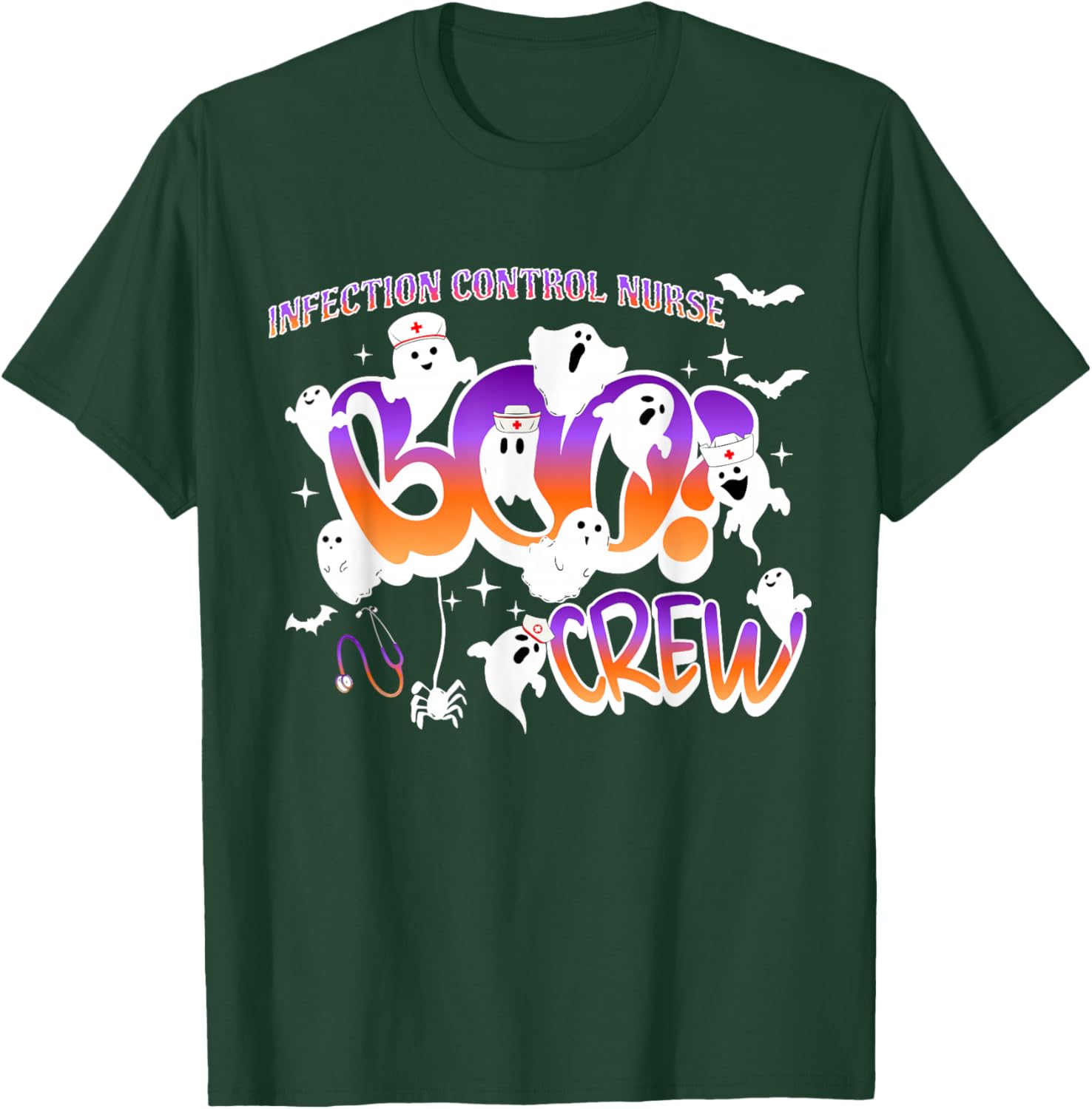 Infection Control Nurse Boo Crew Halloween Scary Ghostly T-Shirt - T-Shirt | Forest