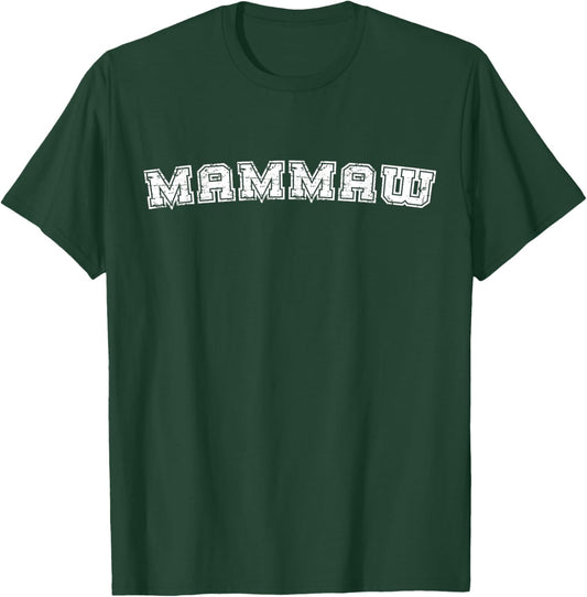 Classic Mammaw Varsity College Style Mother's Day Mam-Maw T-Shirt - T-Shirt | Forest