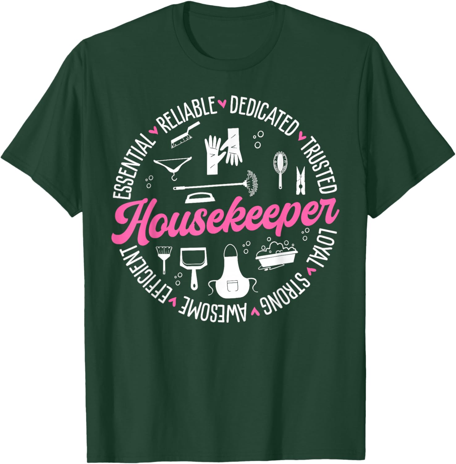 Housekeeping Design Housekeeper Cleaning Lady T-Shirt - T-Shirt | Forest