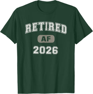 Funny Retired AF 2026 Dad Holiday Father Vacay Souvenir T-Shirt - T-Shirt | Forest