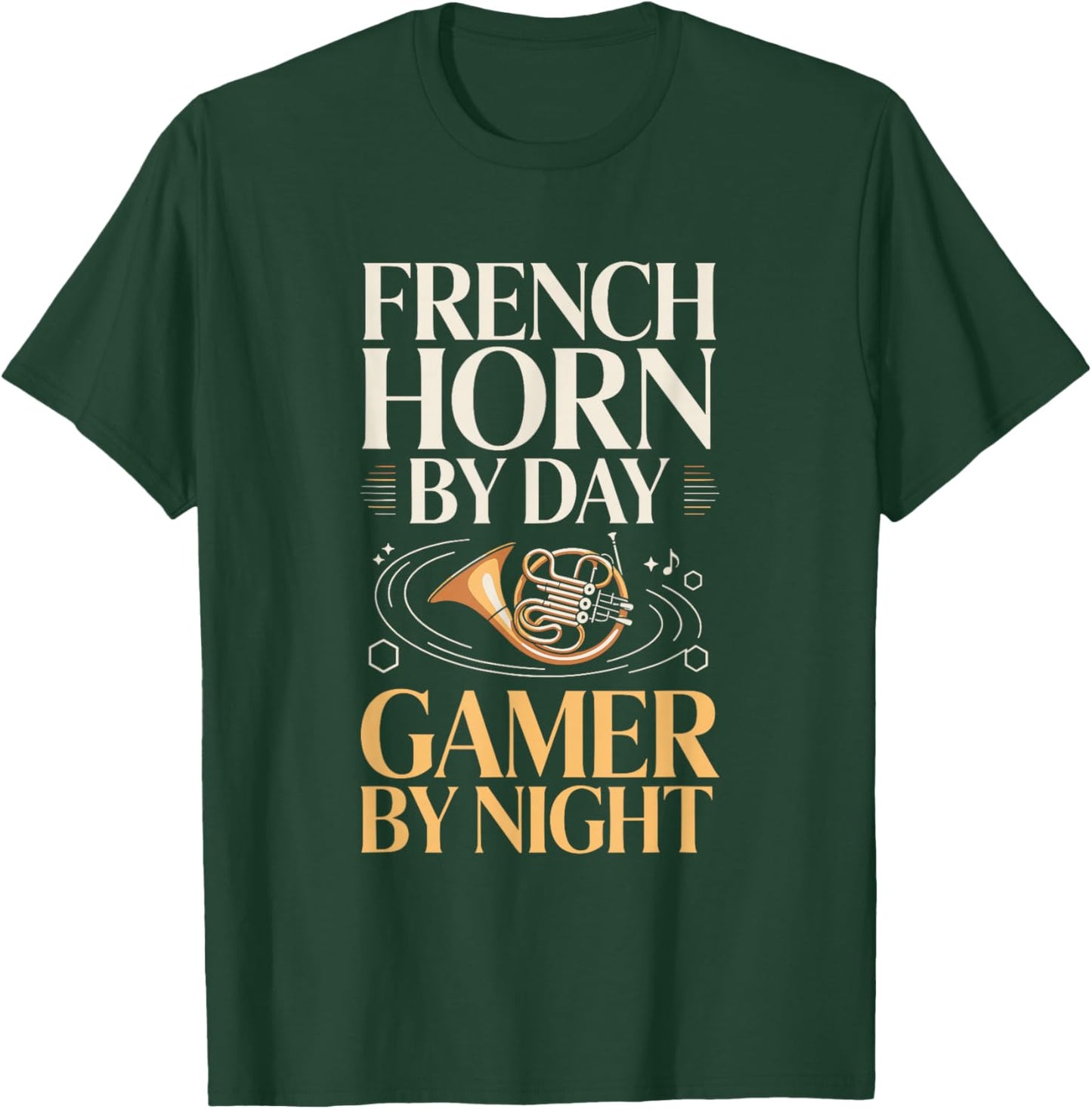 French Horn by Day Gamer by Night Music Gaming T-Shirt - T-Shirt | Forest