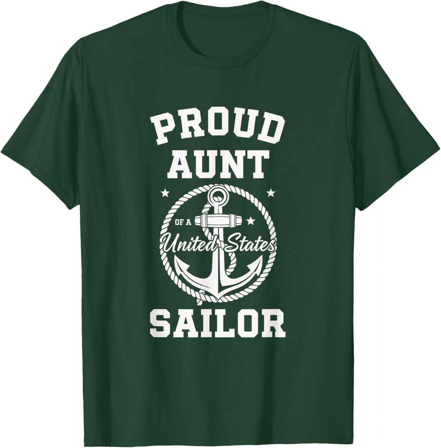 Proud Aunt of A United States Sailor T-Shirt - T-Shirt | Forest