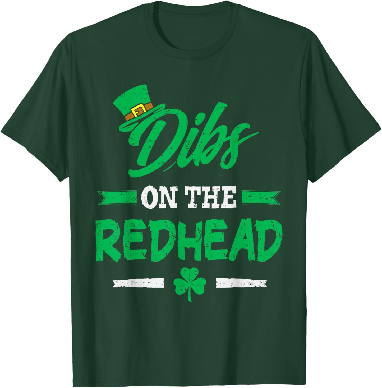 Dibs On The Redhead St Patricks Day Irish Men Women Boy Kids T-Shirt - T-Shirt | Forest