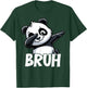 Funny Bruh Cute Dabbing Panda Lover Kid Boy Girl Toddler T-Shirt - T-Shirt | Forest