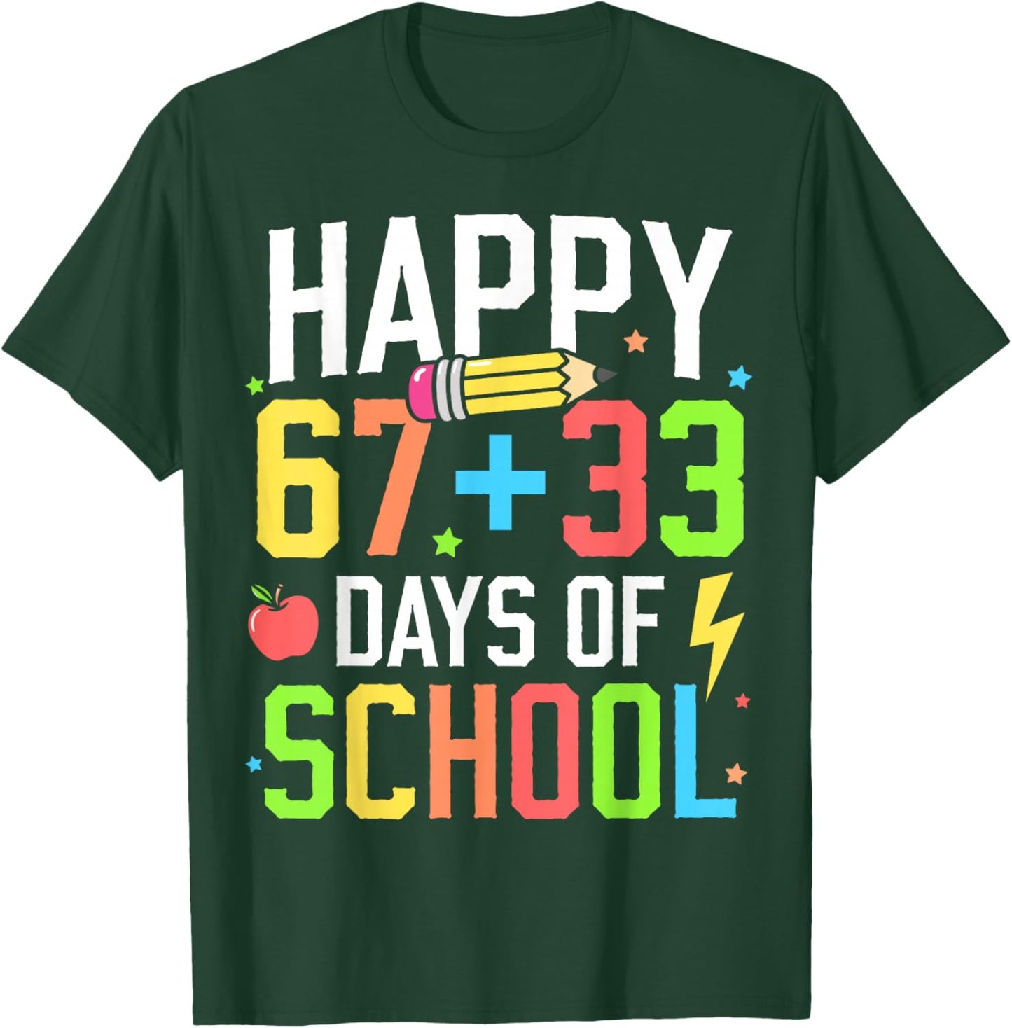 Happy 67 33 Days of School 100th Day of School Kids Teacher T-Shirt - T-Shirt | Forest