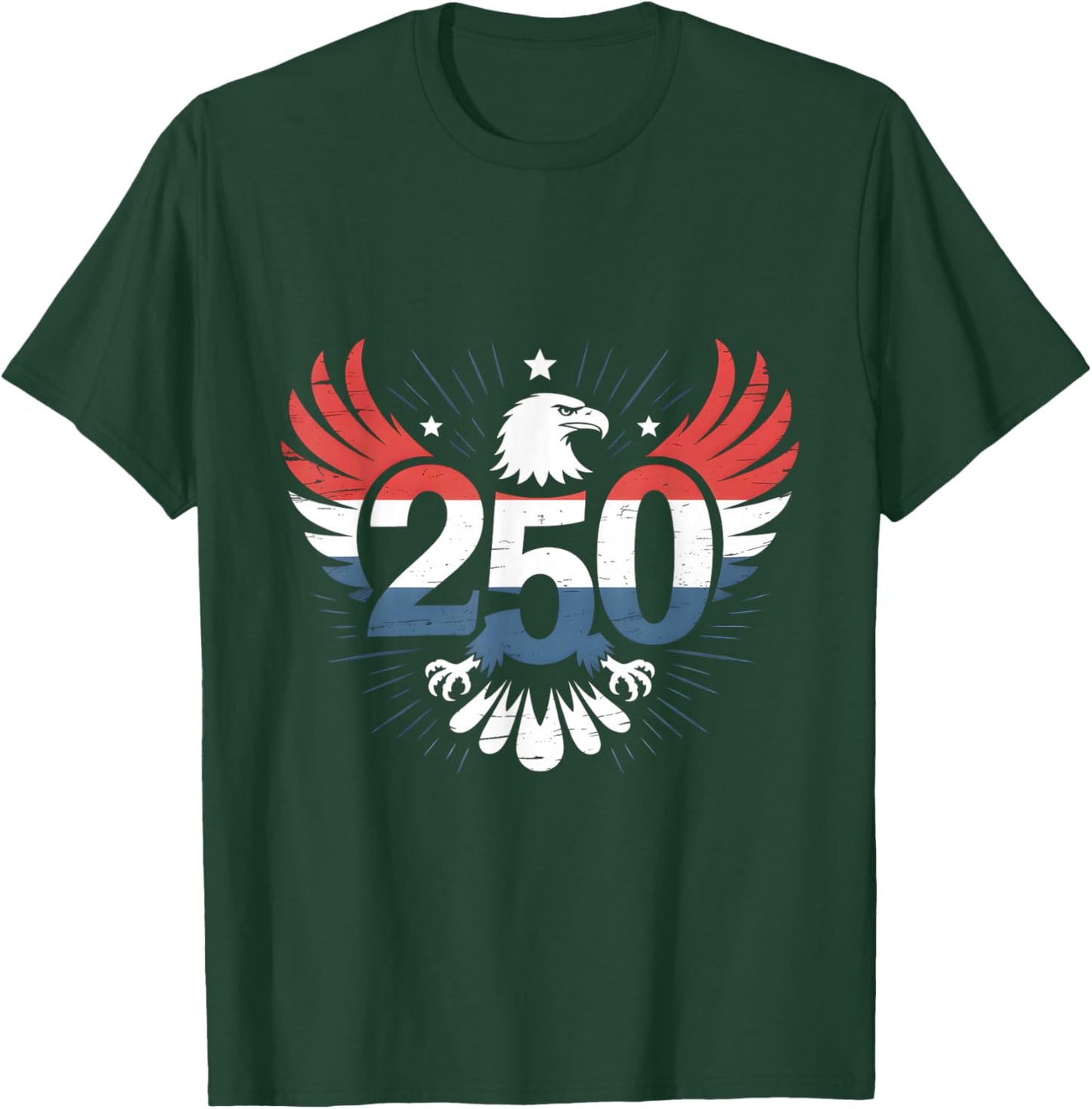 250 Years of Independence | American 1776–2026 Patriotic T-Shirt - T-Shirt | Forest