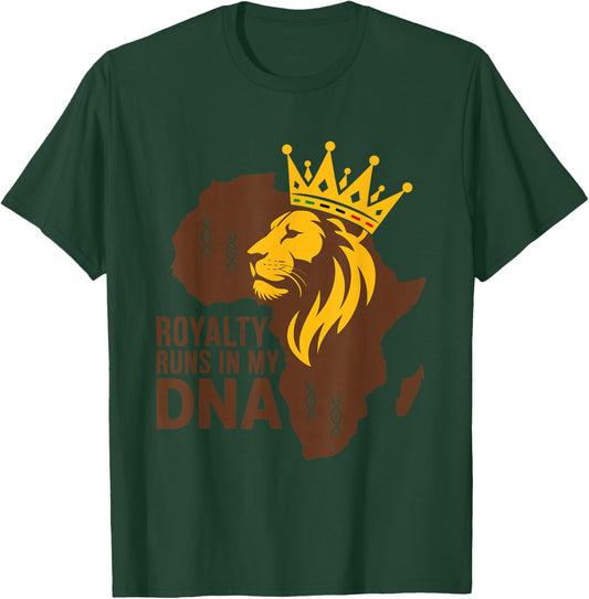 Royalty Runs in My DNA African Blood Legacy Black History T-Shirt - T-Shirt | Forest