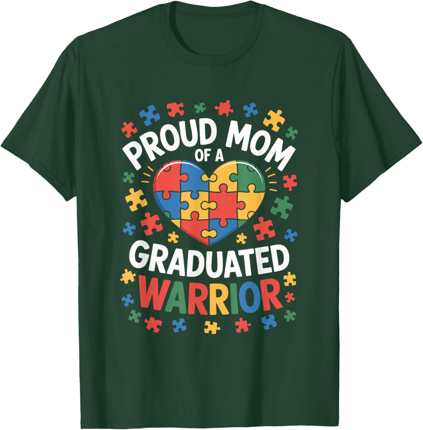 Proud Mom of A Graduated Warrior, Autism Awareness Mother T-Shirt - T-Shirt | Forest