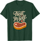Treat Yo Self Funny Parks Rec Recreation Steak T-Shirt - T-Shirt | Forest