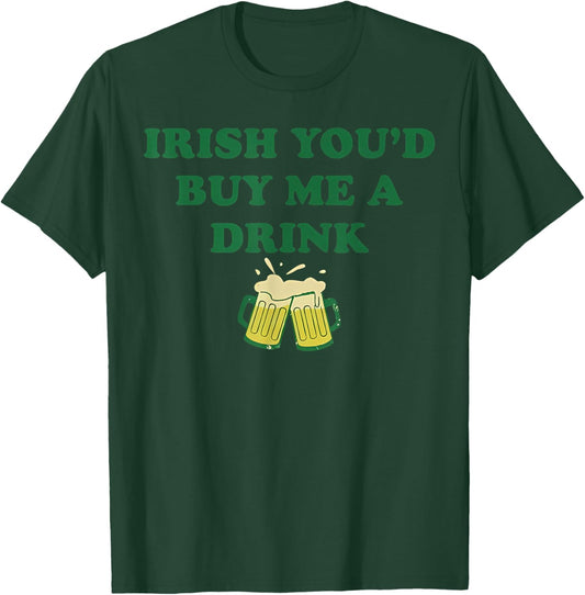 Irish You'd Buy Me A Drink Baby Shamrock Beer Day Patricks T-Shirt - T-Shirt | Forest