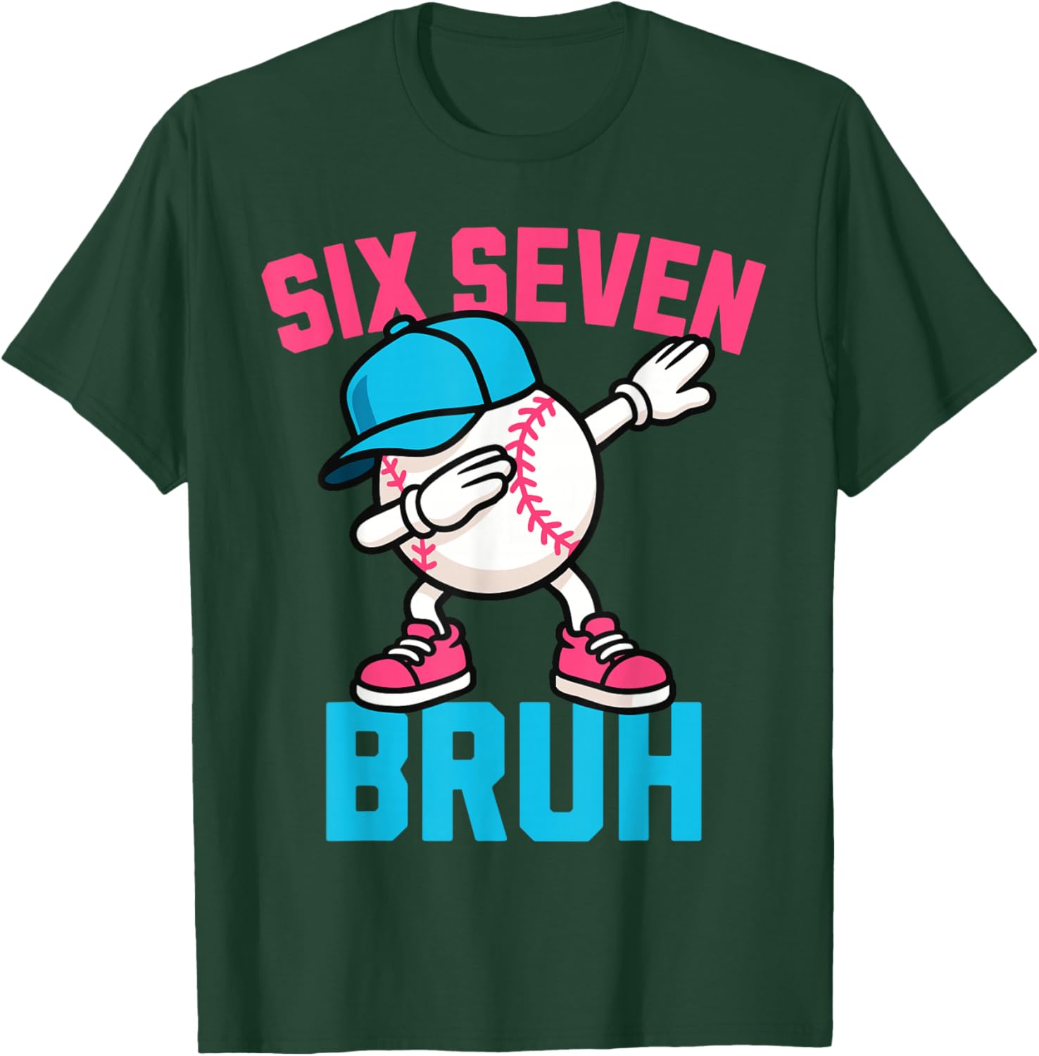Six Seven Bruh T-Shirt - T-Shirt | Forest