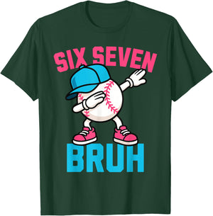 Six Seven Bruh T-Shirt - T-Shirt | Forest