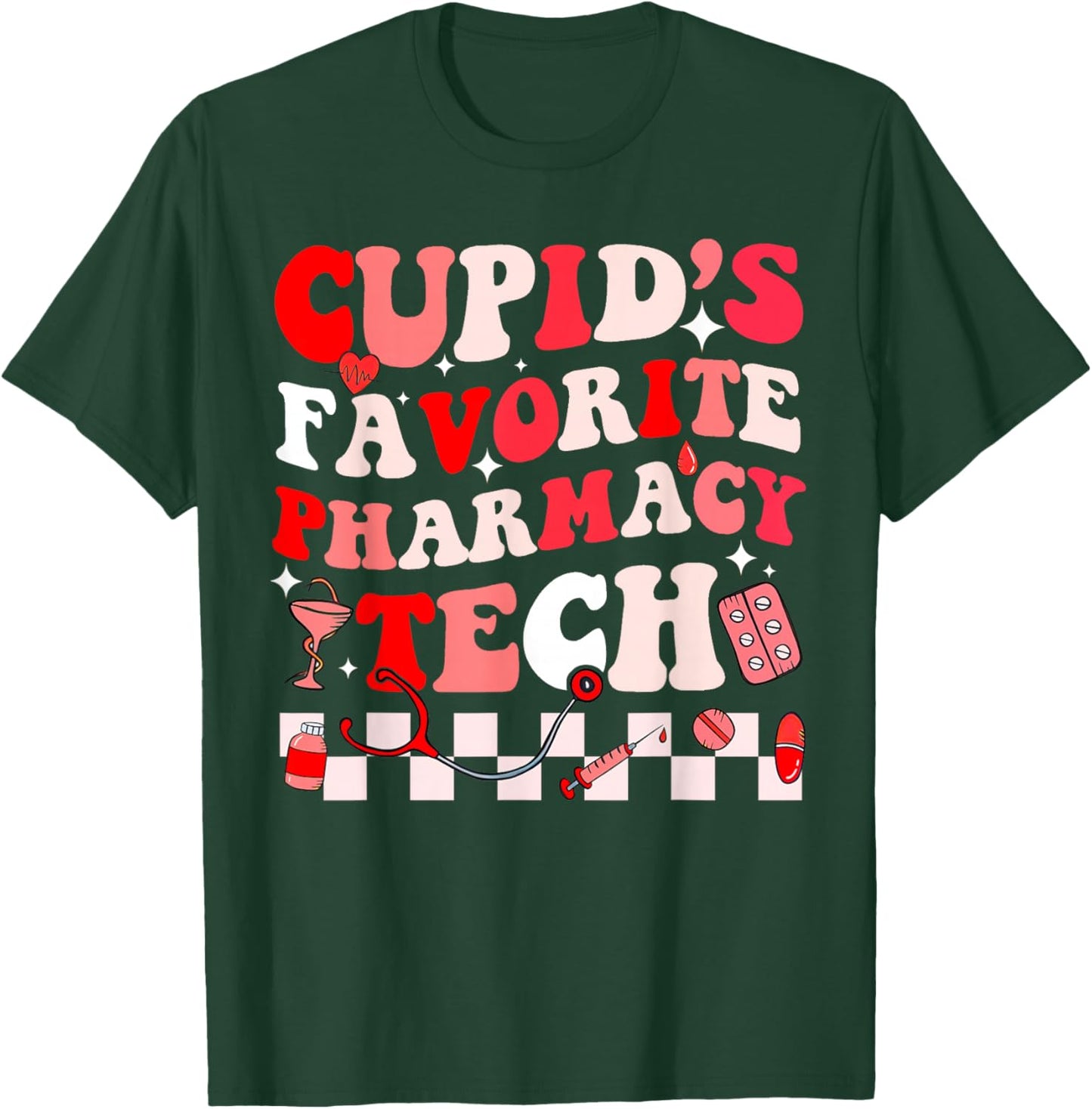 Cupid Favorite Pharmacy Crew Valentine Pharmacist Groovy T-Shirt - T-Shirt | Forest