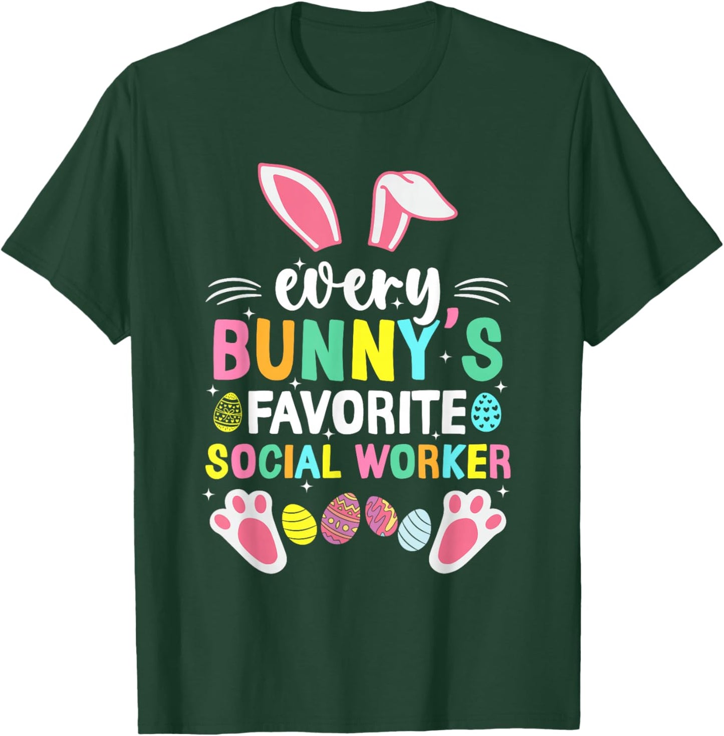 Every Bunny's Favorite Social Worker Cute Easter Egg Bunny T-Shirt - T-Shirt | Forest