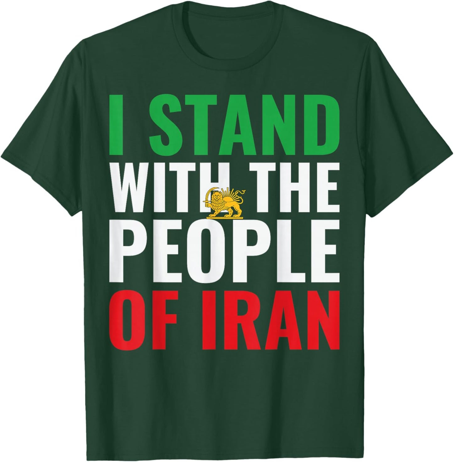 I Stand with Iran MIGA Free Iran Freedom Iran Flag T-Shirt - T-Shirt | Forest