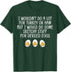 Funny I Wouldn't Do A Lot for Turkey Or Ham Deviled Eggs T-Shirt - T-Shirt | Forest