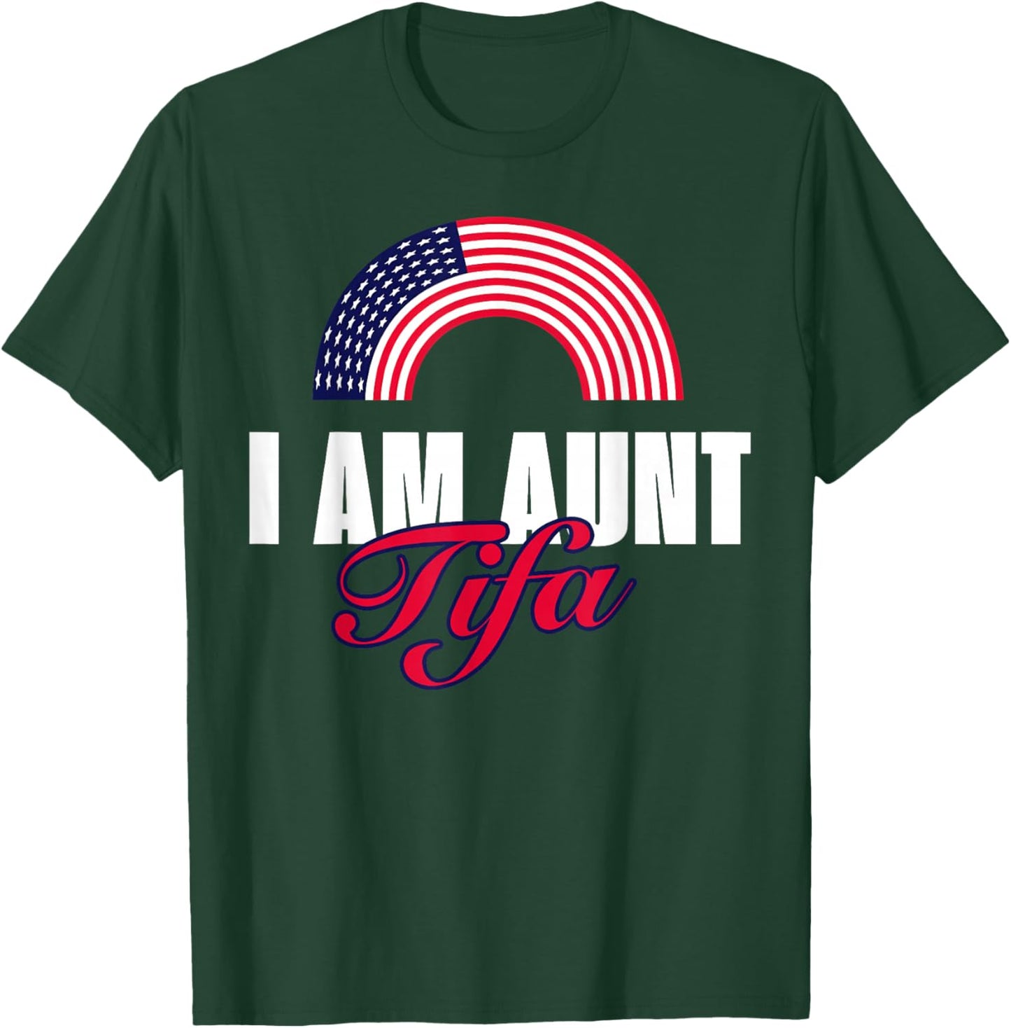 I Am Aunt Tifa Shirt Aunt Tifa Funny Aunt Tifa T-Shirt - T-Shirt | Forest