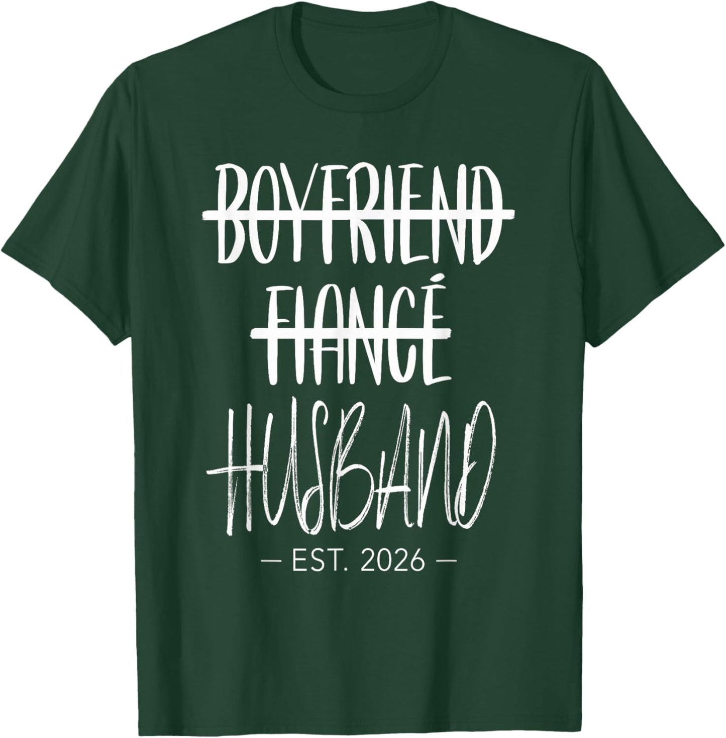 Boyfriend Fiance Husband 2026 Just Married Wedding Honeymoon T-Shirt - T-Shirt | Forest