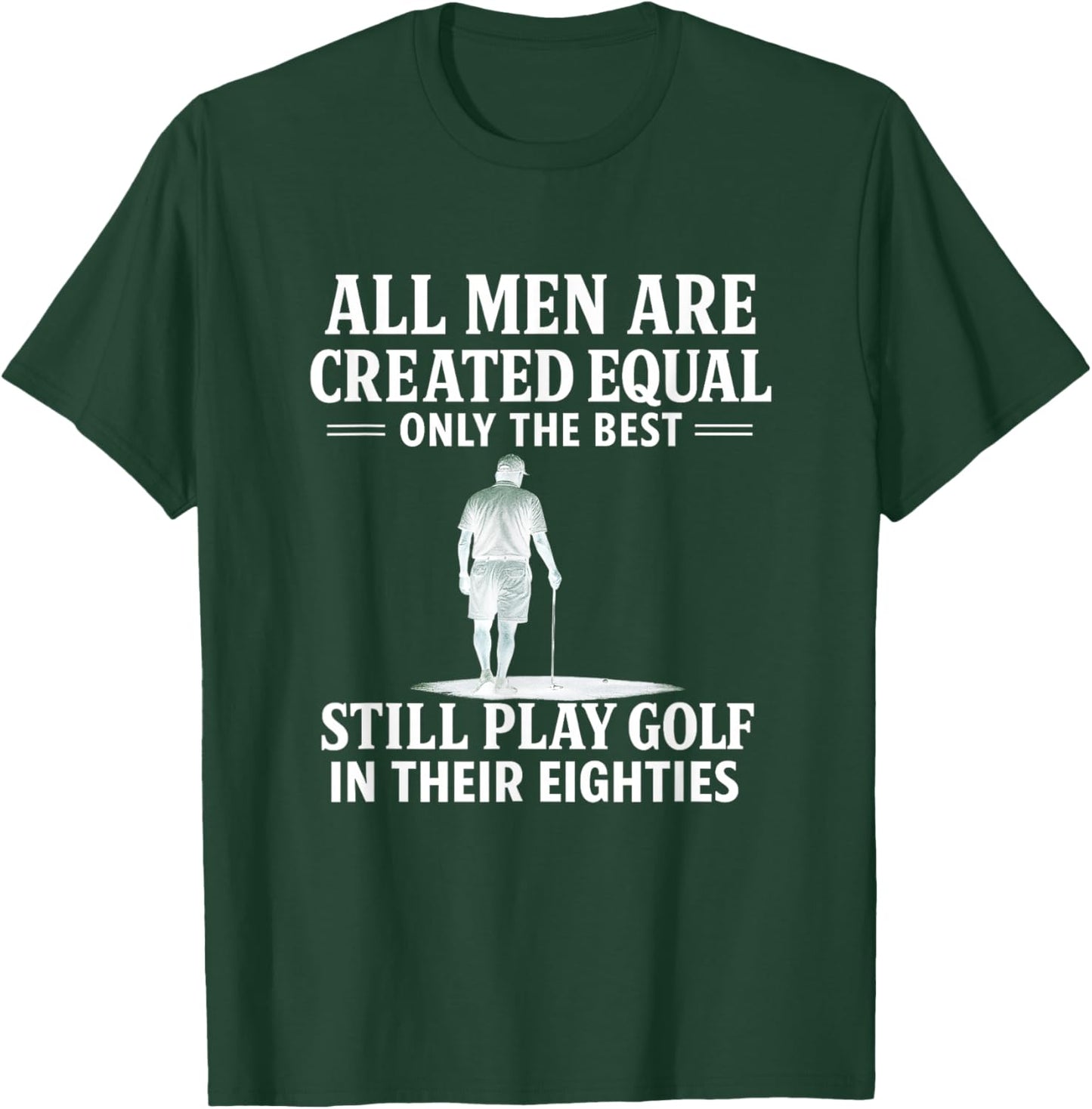Hilarious Golfers Quotes, Golfing Humor, Golf Lovers Gifts T-Shirt - T-Shirt | Forest