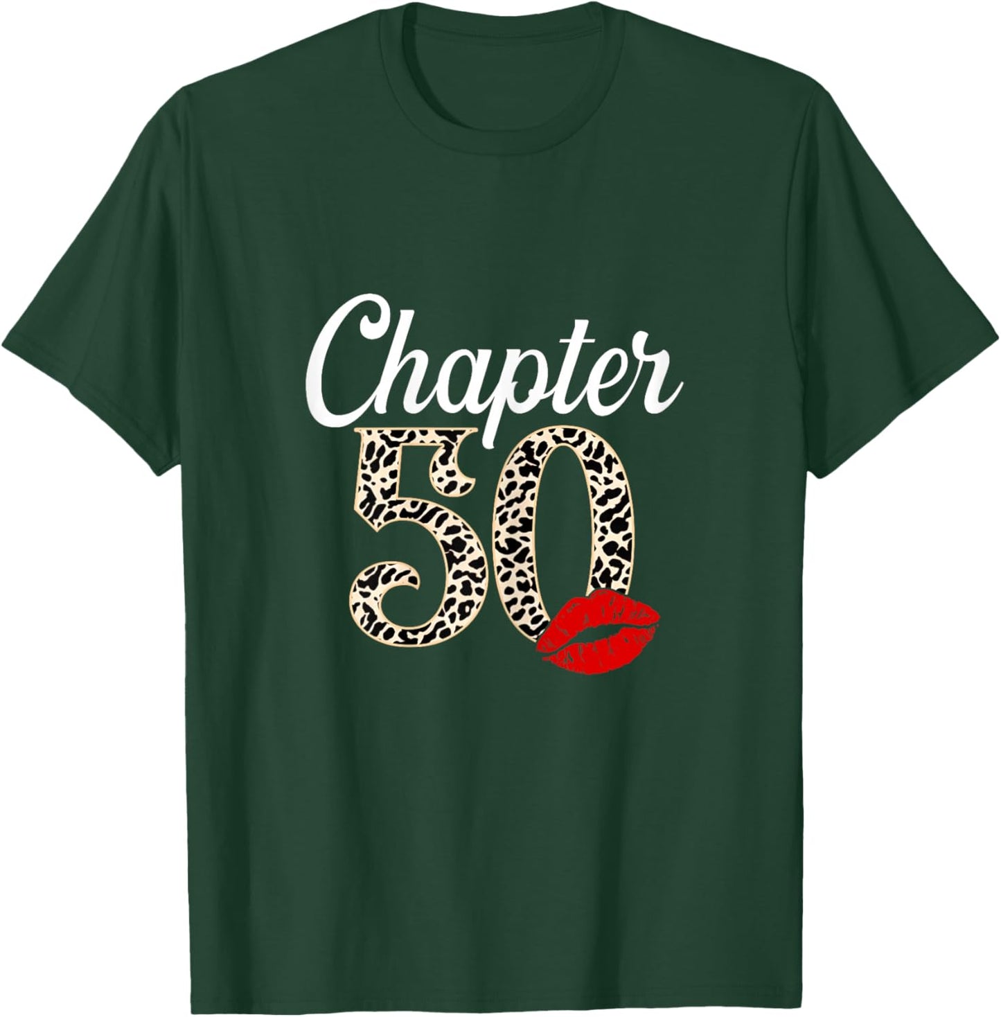 Chapter 50 Years Old Leopard 50th Birthday Gifts Women T-Shirt - T-Shirt | Forest