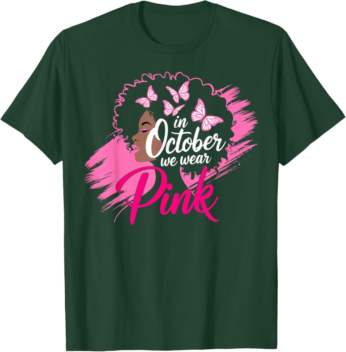 in October We Wear Pink Breast Cancer Awareness Black Women T-Shirt - T-Shirt | Forest