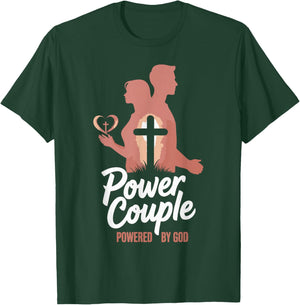 Power Couple Power by God Christian Matching Couple T-Shirt - T-Shirt | Forest