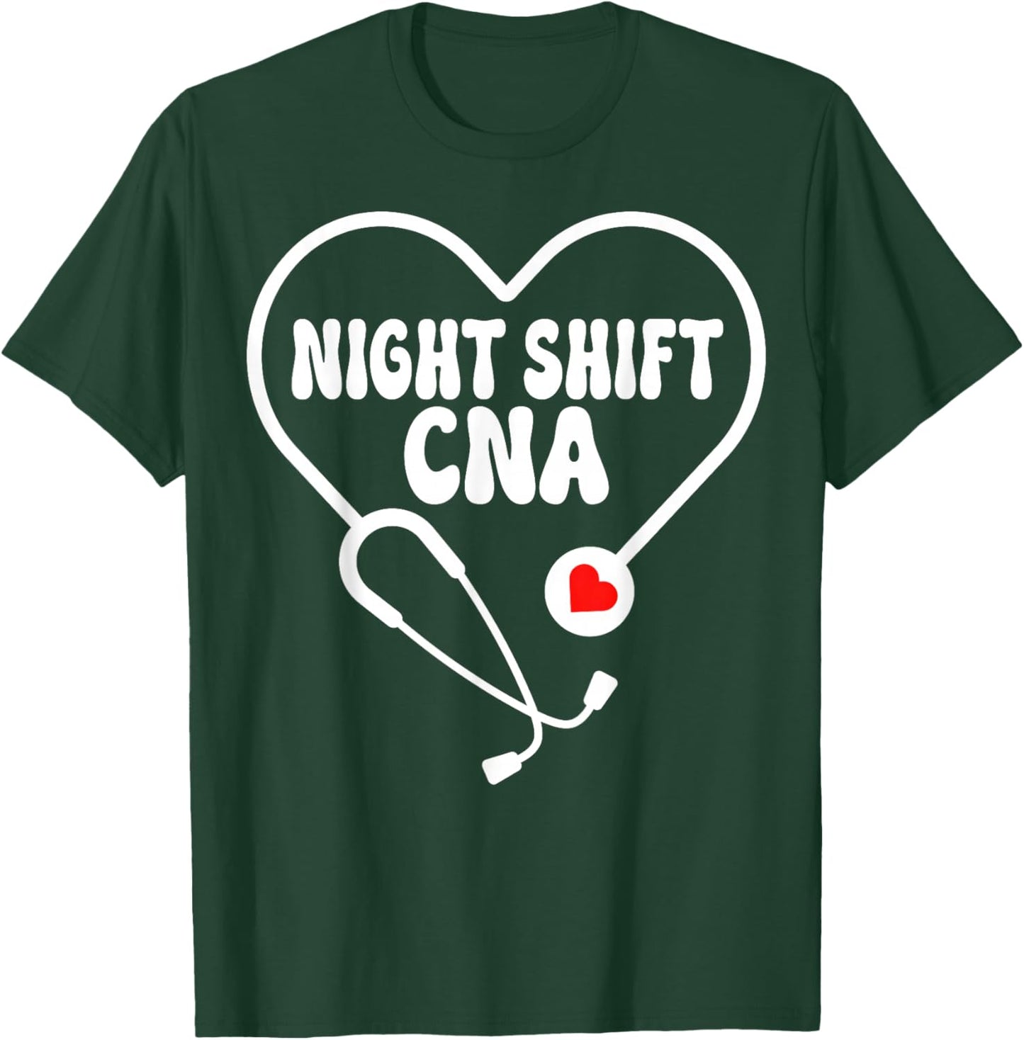 Night Shift CNA T-Shirt - T-Shirt | Forest
