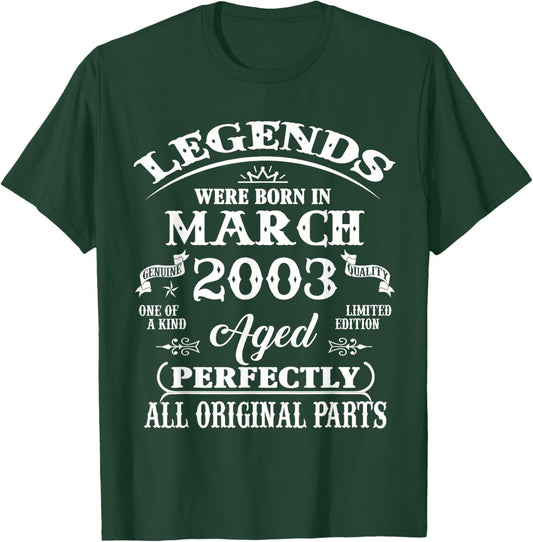 23rd Birthday Gift Legend Born in March 2003 23 Yrs Old T-Shirt - T-Shirt | Forest
