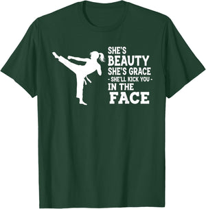 Funny Karate Taekwondo Beauty Grace Kick You in Face Girl T-Shirt - T-Shirt | Forest