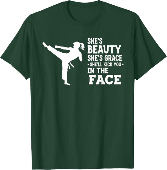 Funny Karate Taekwondo Beauty Grace Kick You in Face Girl T-Shirt - T-Shirt | Forest