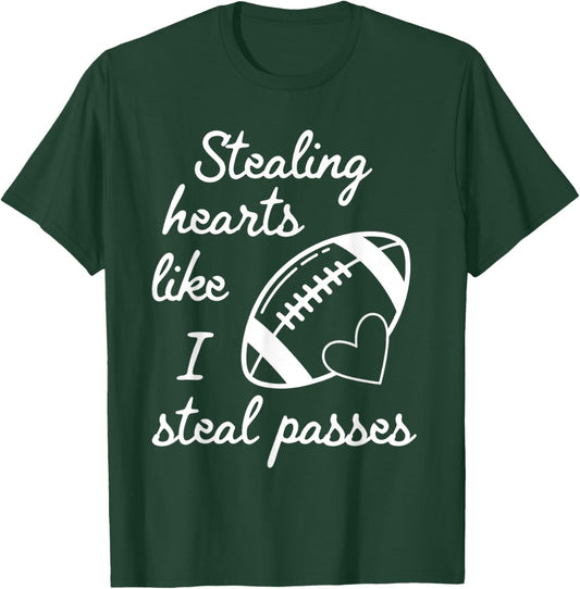 Stealing Hearts Like I Steal Passes Football Valentine's Day T-Shirt - T-Shirt | Forest