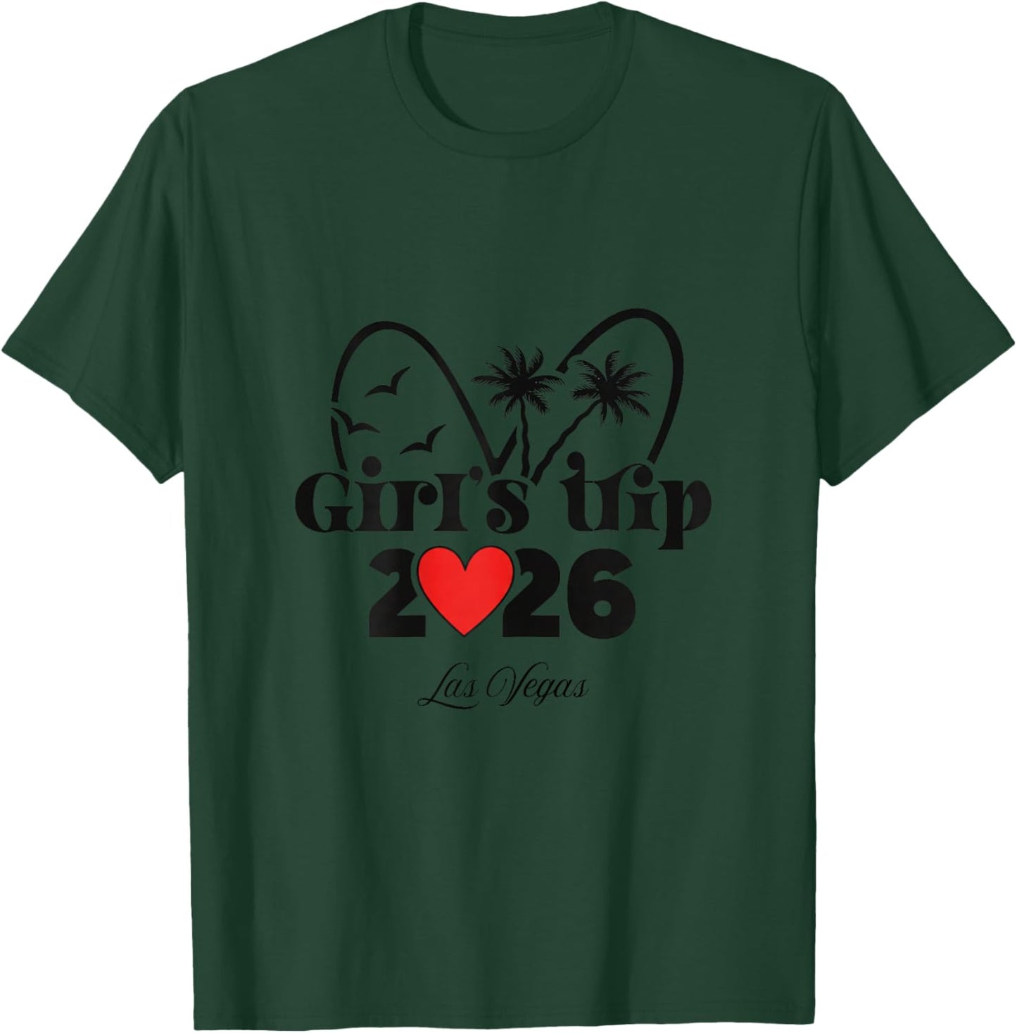 2026 Girls Trip Las Vegas T-Shirt - T-Shirt | Forest
