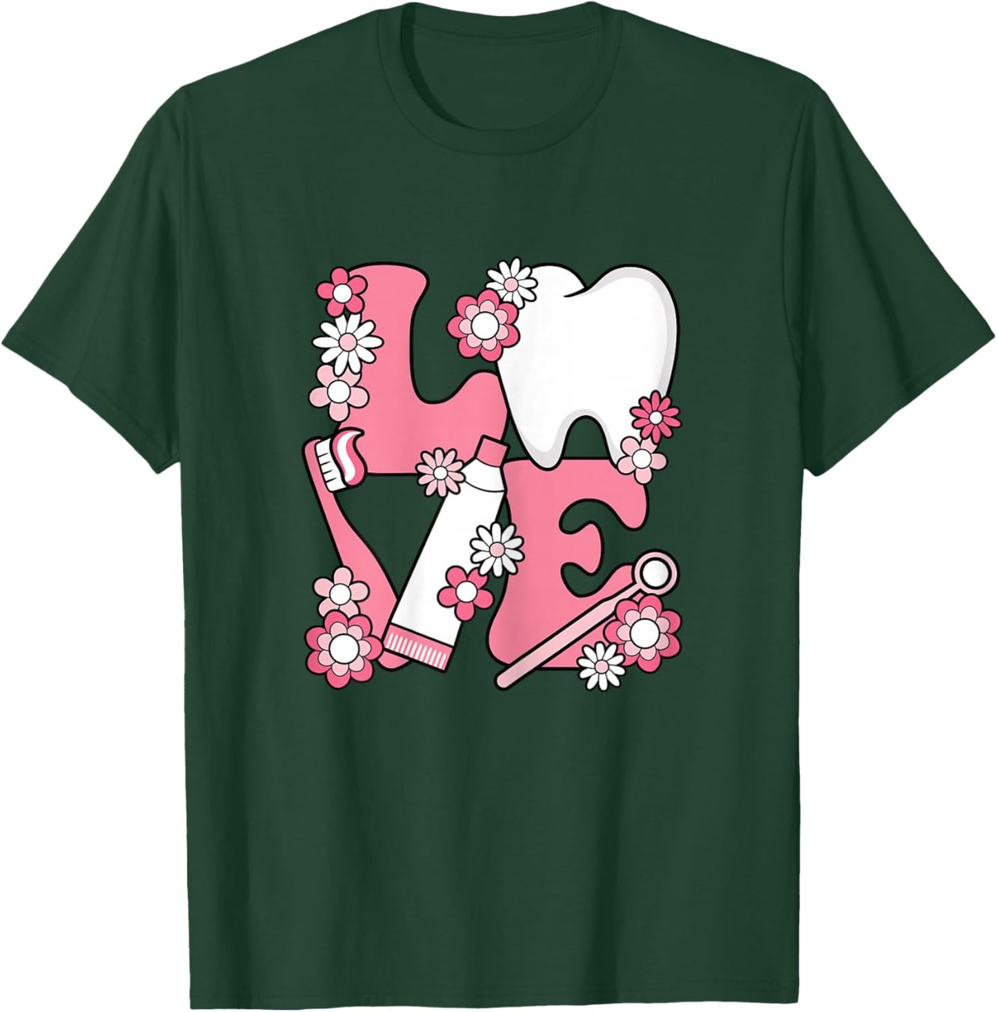 Cute Tooth Love Dentist Dental Hygienist Women Girls T-Shirt - T-Shirt | Forest