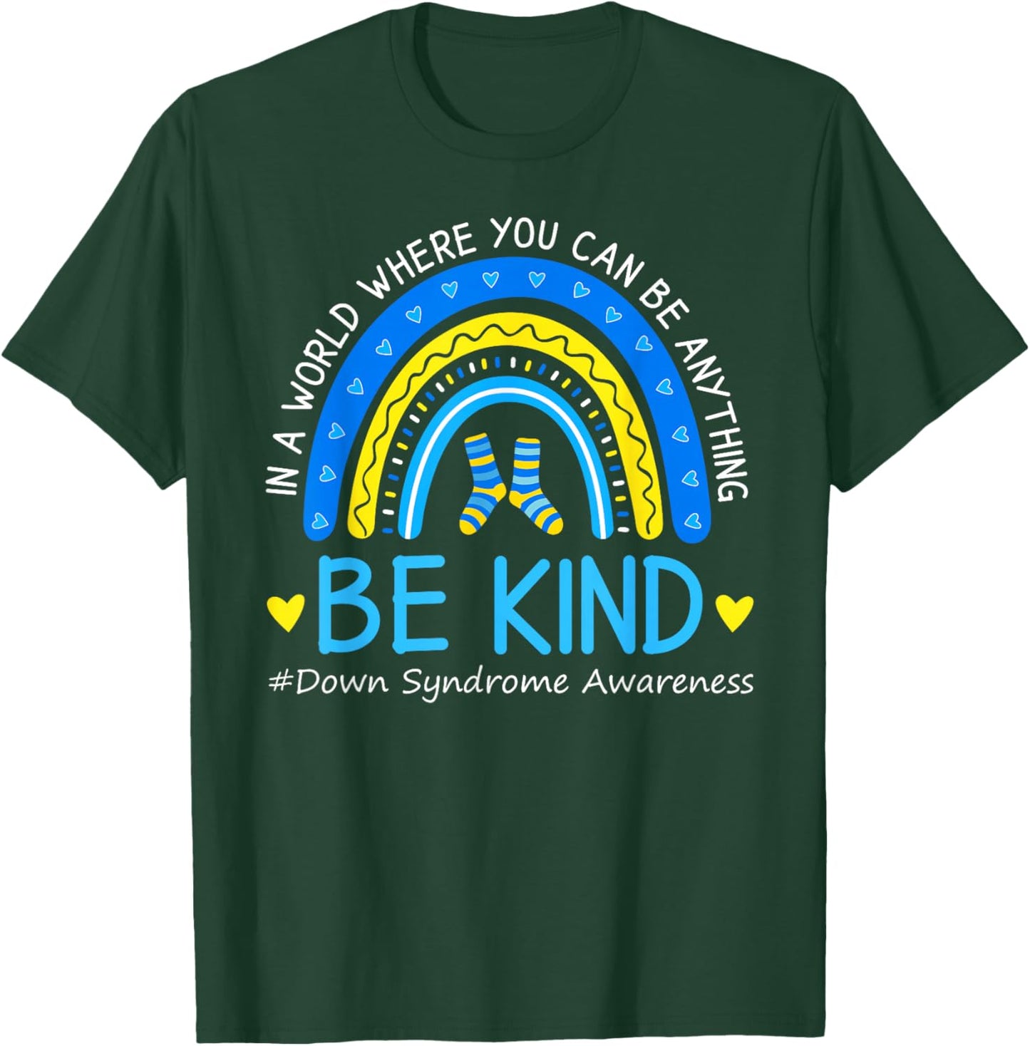 Be Kind Rainbow World Down Syndrome Awareness Women Girls T-Shirt - T-Shirt | Forest