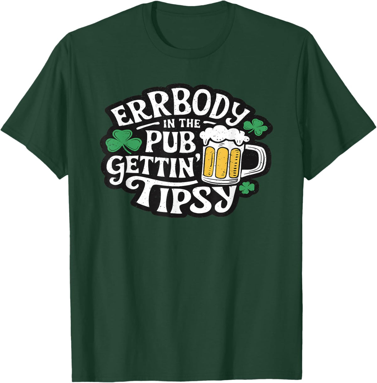 Everybody in The Pub Getting Tipsy T-Shirt - T-Shirt | Forest