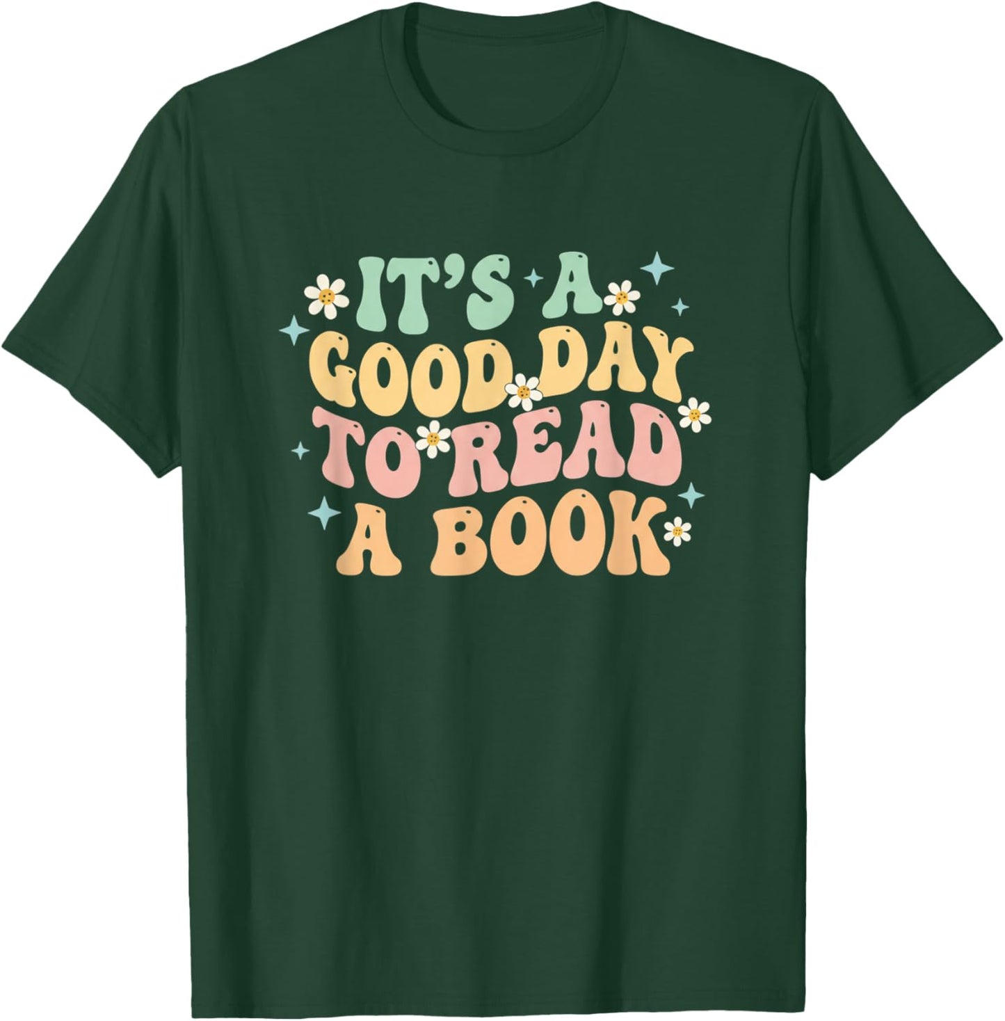 It's A Good Day to Read A Book Kids Reading Teacher Bookworm T-Shirt - T-Shirt | Forest