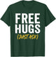 Free Hugs Just Ask T-Shirt - T-Shirt | Forest